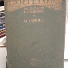 Manual de Istoria artelor de la origini la renastere - O. Tafrali vol.I