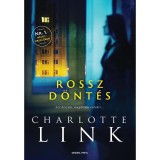Rossz d&ouml;nt&eacute;s - Charlotte Link