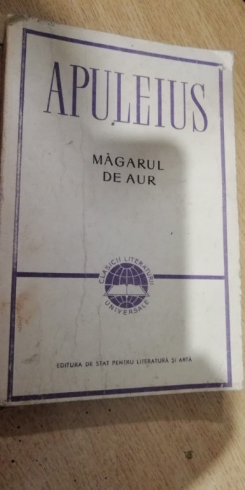 myh 712f - Lucius Apuleius - Magarul de aur - ed 1957