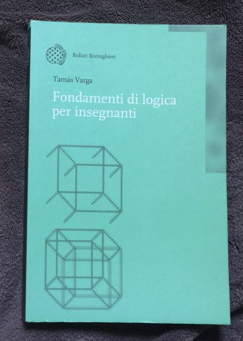 Fondamenti di logica per insegnanti/ Tamas Varga (trad. din maghiara)