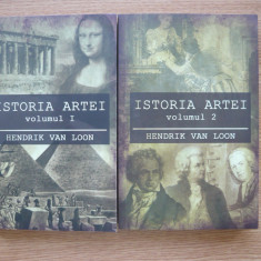 HENDRIK VAN LOON - ISTORIA ARTEI - 2 volume - 2019