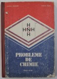 PROBLEME DE CHIMIE - CLASELE VII - VIII de CORNELIA GHEORGHIU si CAROLINA PARVU , 1991