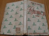 PUSTIUL DRAGOSTEI - Francois Mauriac - Editura Cartea Romaneasca, 1942, 233 p., Alta editura