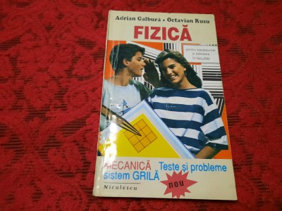 FIZICA Mecanica Teste si probleme sistem grila - Adrian Galbura/OCTAVIAN RUSU foto