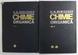 CHIMIE ORGANICA , VOLUMELE I - II , EDITIA A VII - A de C. D. NENITESCU , 1974