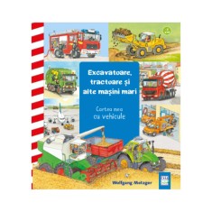 Excavatoare, tractoare si alte masini mari, Wolfgang Metzger