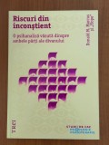 Psihanaliza | Donald M. Marcus - Riscuri din inconstient. O psihanaliza vazuta dinspre ambele parti ale divanului