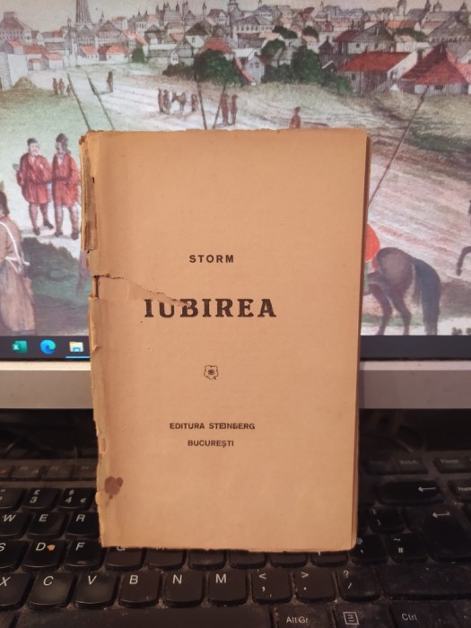 Storm, Iubirea, editura Șteinberg, București, c. 1918, 165