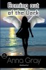 Coming Out Of The Dark