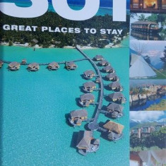 501 great places to stay