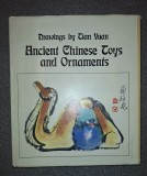 Ancient Chinese Toys &amp; Ornaments - Album Arta, Carte cartonata cu supracoperta