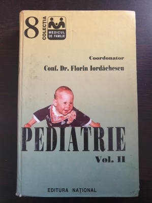 PEDIATRIE - Florin Iordachescu (volumul 2) foto