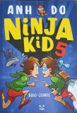 Ninja Kid 5: Robo-Clonele - Anh Do, Anton Emdin (Ilustratii), Carte Copii, 2021, Paperback, Romana, 186 Pagini