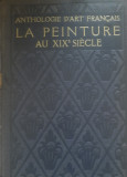 La peinture au XIX e siecle - Charles Saunier. Vol 1