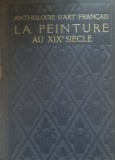 La peinture au XIX e siecle - Charles Saunier. Vol 1