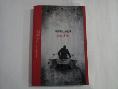 INSULA CARTILOR - GEORGE ARION foto