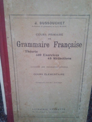 J. Dussouchet - Cours primaire de grammaire francaise foto