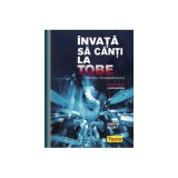 Invata sa canti la tobe - Ghidul incepatorului (contine un CD cu piste ajutatoare)