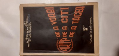 ARTA DE A VORBI,DE A CITI,DE A TACEA-IOAN I.LIVESCU-1937 R1. foto