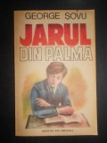 George Sovu - Jarul din palma (1986, cu autograful si dedicatia autorului)