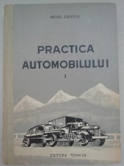 Practica automobilului 1953 vol I Petre Cristea foto