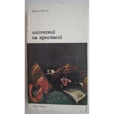 Universul ca spectacol - Rosario Assunto