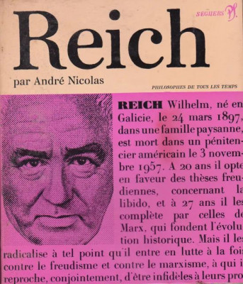 Wilhelm Reich (monografie Seghers, 1973) revolutia sexuala energie terapia Orgon foto