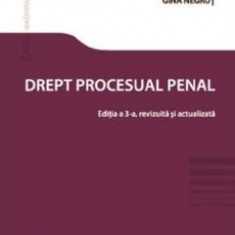 Drept procesual penal Ed.3 - Alexandru Boroi, Gina Negrut