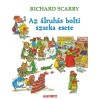 Az &aacute;lruh&aacute;s bolti szarka esete - D&ouml;bbenetes bűnt&eacute;nyek Tesz-Vesz V&aacute;rosban - Richard Scarry