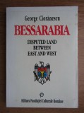 George Cioranescu - Bessarabia. Disputed land between east and west (1993)