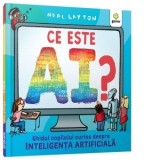 Ce este AI? Ghidul copilului curios despre inteligenta artificiala - Neal Layton