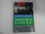 RICHARD L. BRAND - BAIETII DE LA GOOGLE - CUM GANDESC LARRY PAGE SI SERGEY BRIN
