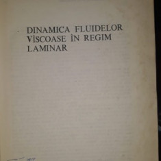 Dinamica fluidelor viscoase in regim laminar - V.N.Constantinescu