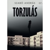 Torzul&aacute;s - Szab&oacute; Andr&aacute;s