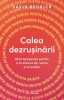 Calea Dezrusinarii, David Bedrick - Editura Bookzone