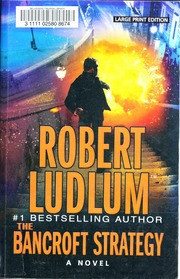 Robert Ludlum - The Bancroft Strategy foto