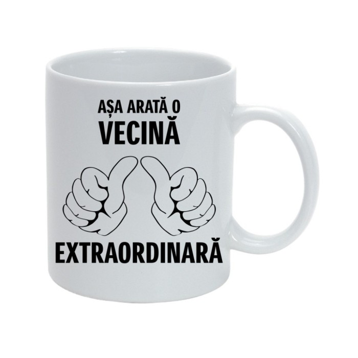 Cana alba personalizata &quot;Asa arata o vecina extraordinara&quot;, INOVATIX&reg;. 330ml