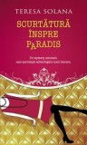 Cumpara ieftin Scurtatura inspre Paradis/Teresa Solana