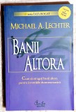Banii altora - Michael A. Lechter
