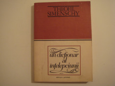 Un dictionar al intelepciunii vol. II - Th. Simenschy Editura Junimea 1972 foto