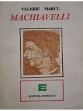 Valeriu Marcu - Machiavelli (editia 1993)