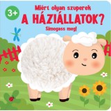 Mi&eacute;rt olyan szuperek a h&aacute;zi&aacute;llatok? - Simogass meg!