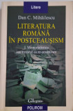 Literatura romana in postceausism. I. Memorialistica sau trecutul ca re-umanizare &ndash; Dan C. Mihailescu