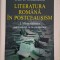 Literatura romana in postceausism. I. Memorialistica sau trecutul ca re-umanizare &ndash; Dan C. Mihailescu