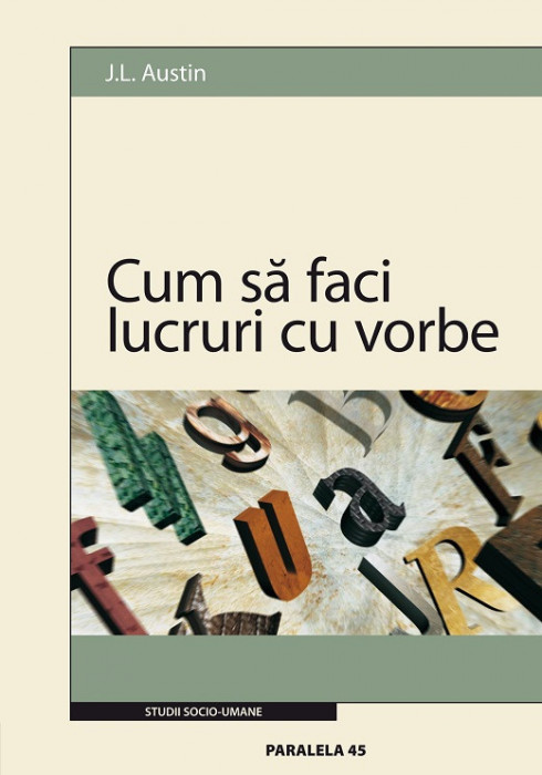 Cum să faci lucruri cu vorbe