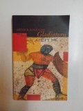 GLADIATORII de ARTHUR KOESTLER , 2003