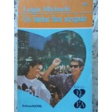 UN BARBAT FARA SCRUPULE-LEIGH MICHAELS-112059