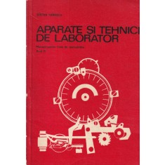 Stefan Herescu - Aparate si tehnici de laborator. Manual pentru licee de