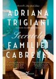 Secretele familiei Cabrelli - Adriana Trigiani - Editura Corint