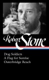 Robert Stone - Dog Soldiers, A Flag for Sunrise, Outerbridge Reach | Robert Stone, 2020